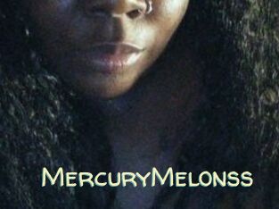 MercuryMelonss