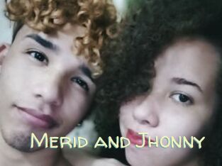 Merid_and_Jhonny
