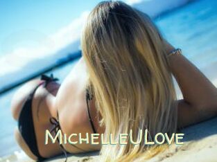 MichelleULove