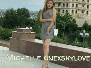 Michelle_onexskylove