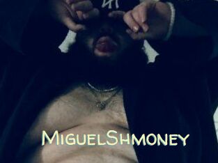 MiguelShmoney