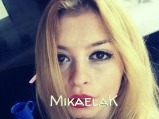 MikaelaK