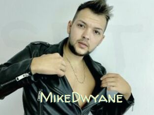 MikeDwyane