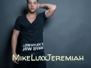 MikeLuxxJeremiah