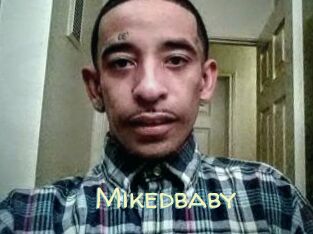 Mikedbaby
