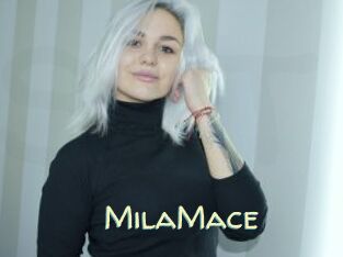 MilaMace