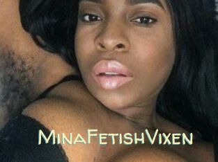 MinaFetishVixen Sexy Tchat