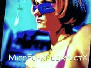 MissFuknPeerfectX