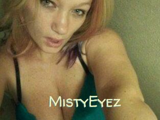 MistyEyez
