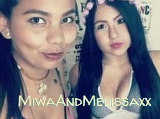 MiwaAndMelissaxx