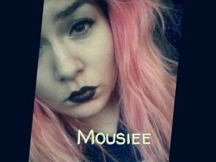 Mousiee