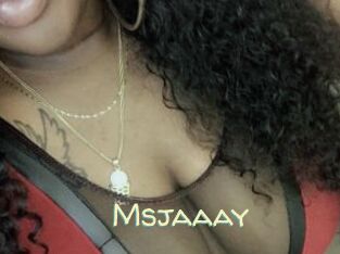 Msjaaay
