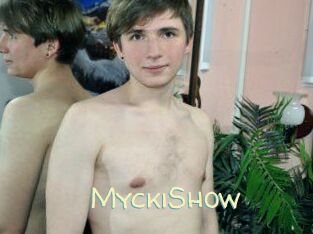 MyckiShow