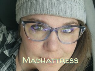 Madhattress