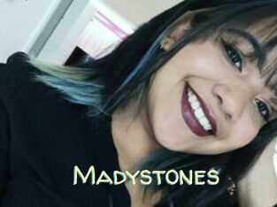 Madystones