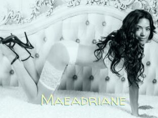 Maeadriane