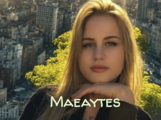 Maeaytes