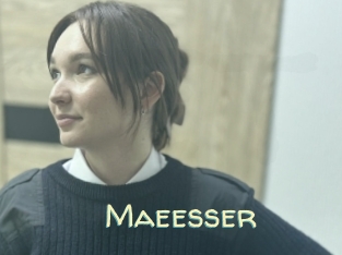 Maeesser