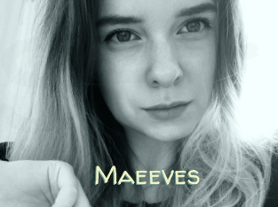 Maeeves