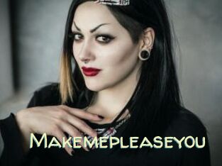 Makemepleaseyou