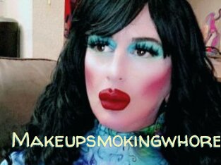 makeupsmokingwhore Sexy Tchat