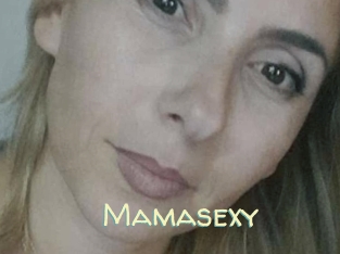 Mamasexy