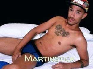 Martinstick