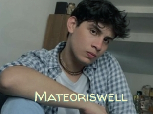 Mateoriswell