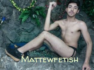 Mattewfetish