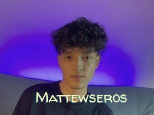 Mattewseros