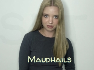 Maudhails