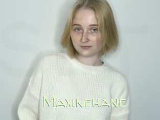 Maxinehane