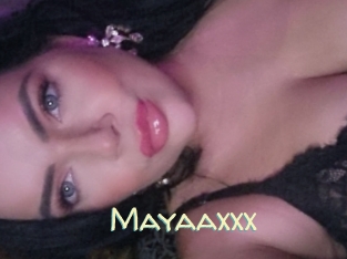 Mayaaxxx