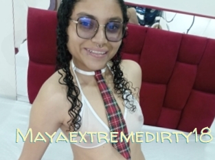 Mayaextremedirty18