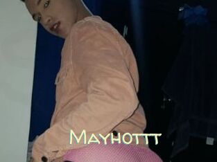 Mayhottt