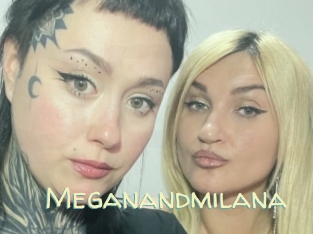 Meganandmilana