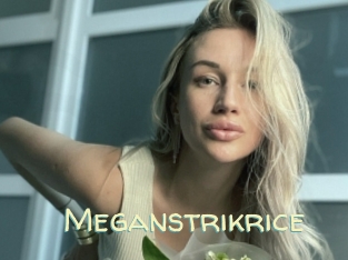 Meganstrikrice