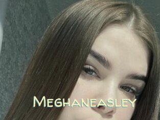 Meghaneasley