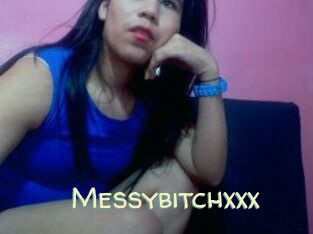 Messybitchxxx