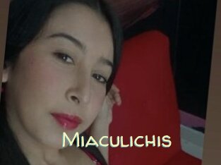Miaculichis