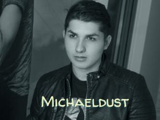 Michaeldust