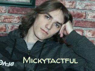 Mickytactful