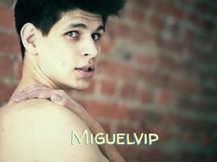 miguelvip Sexy Tchat