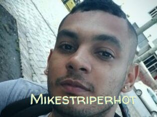 Mikestriperhot