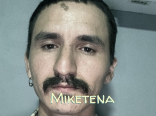 Miketena