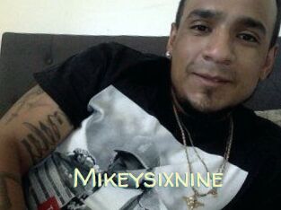 Mikeysixnine