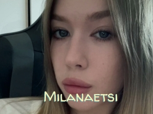 Milanaetsi