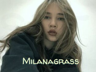 Milanagrass
