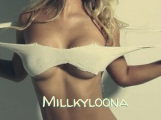 Millkyloona