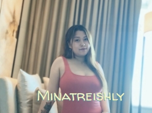 Minatreishly